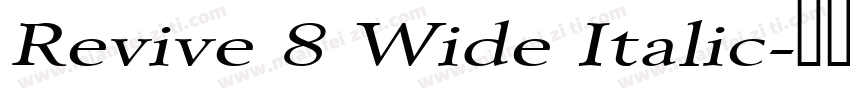 Revive 8 Wide Italic字体转换